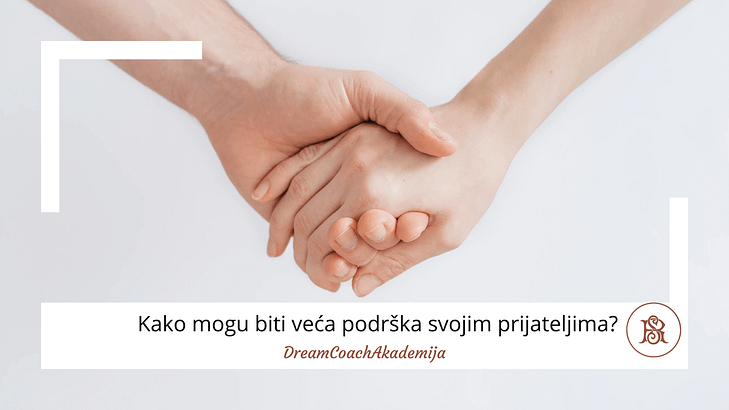 kako mogu biti podrška